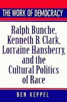The Work of Democracy(English, Hardcover, Keppel Ben)