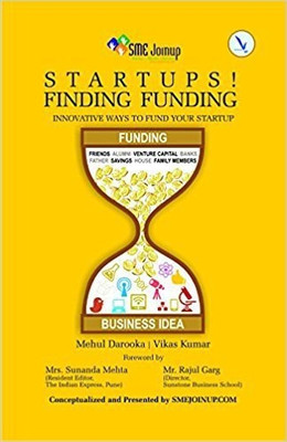 Startups! Finding Funding(English, Paperback, Darooka Mehul)
