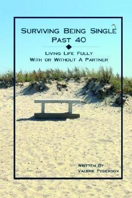 Surviving Being Single Past 40(English, Paperback, Pederson Valerie)