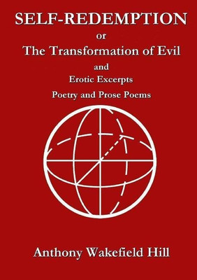 Self-Redemption or the Transformation of Evil(English, Paperback, Hill Anthony Wakefield)