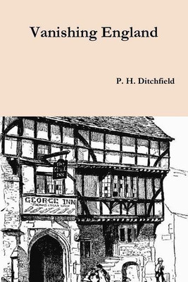 Vanishing England(English, Paperback, Ditchfield Peter Hempson)