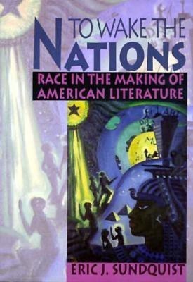 To Wake the Nations(English, Paperback, Sundquist Eric J.)