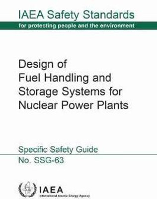 Design of Fuel Handling and Storage Systems for Nuclear Power Plants(English, Paperback, unknown)