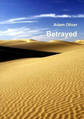 Betrayed(English, Paperback, Oliver Adam)