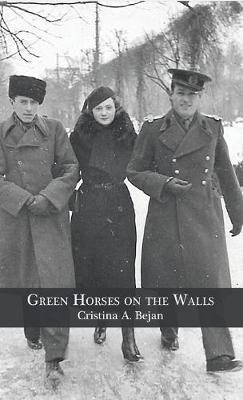 Green Horses on the Walls(English, Hardcover, Bejan Cristina A)