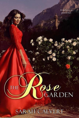 The Rose Garden(English, Paperback, Calvert Sarah)
