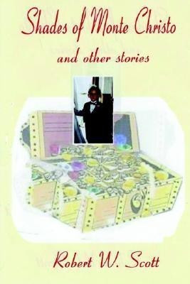 Shades of Monte Christo and Other Short Stories(English, Paperback, Scott Robert)