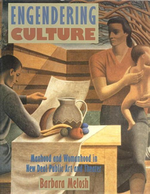 Engendering Culture(English, Paperback, Melosh Barbara)