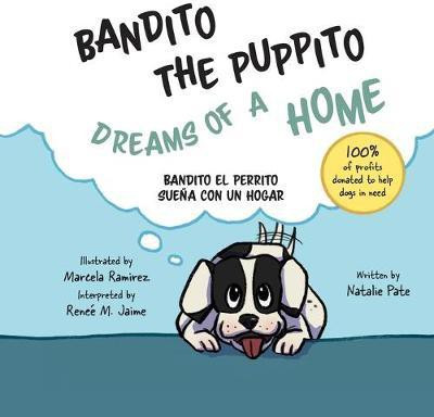 Bandito the Puppito Dreams of a Home (Paperback)(English, Paperback, Pate Natalie)