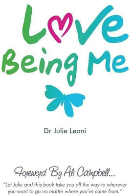 Love Being Me(English, Paperback, Leoni Julie)