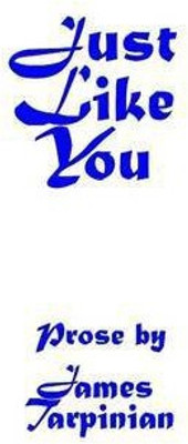 Just Like You(English, Paperback, Tarpinian James)