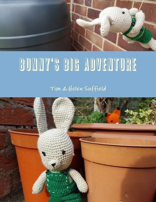 Bunny's Big Adventure(English, Paperback, Suffield Tim)