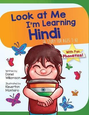 Look At Me I'm Learning Hindi(English, Paperback, Williamson Daniel)