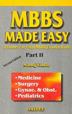 Mbbs Made Easy (Part-II)Planner for Final Mbbs Examination 2/e 2003(English, Paperback, Vimal)