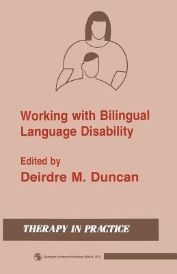 Working with Bilingual Language Disability(English, Paperback, Duncan Deirdre M.)