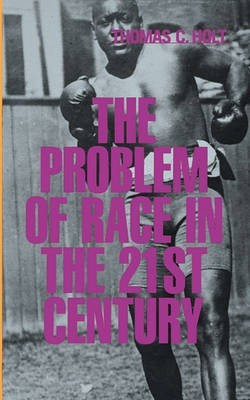 The Problem of Race in the Twenty-first Century(English, Paperback, Holt Thomas C.)