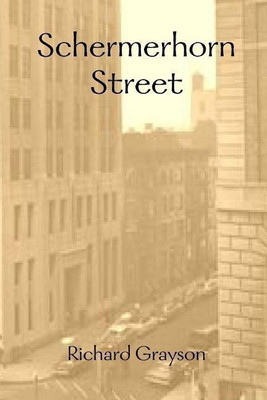 Schermerhorn Street(English, Paperback, Grayson Richard)