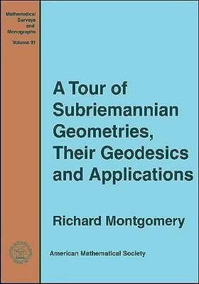A Tour of Subriemannian Geometries, Their Geodesics and Applications(English, Paperback, unknown)