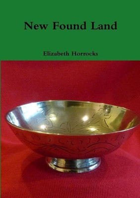 New Found Land(English, Paperback, Horrocks Elizabeth)