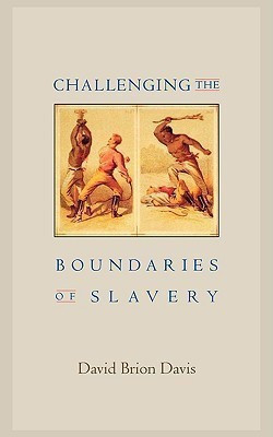 Challenging the Boundaries of Slavery(English, Paperback, Davis David Brion)