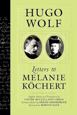Letters to Melanie Kochert(English, Paperback, Wolf Hugo)