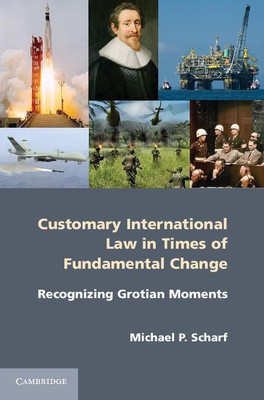 Customary International Law in Times of Fundamental Change(English, Paperback, Scharf Michael P.)