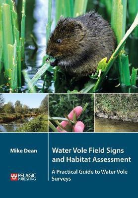 Water Vole Field Signs and Habitat Assessment(English, Paperback, Dean Mike)