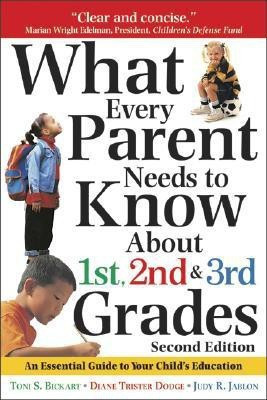 What Every Parent Needs to Know about 1st, 2nd and 3rd Grades(English, Paperback, Bickart Toni)