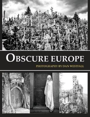 Obscure Europe(English, Paperback, Westfall Dan)