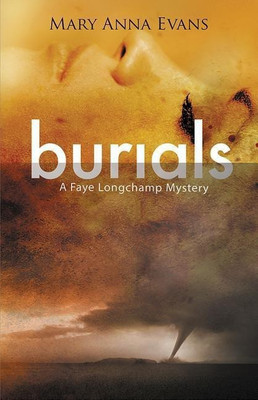 Burials(English, Hardcover, Evans Mary Anna)