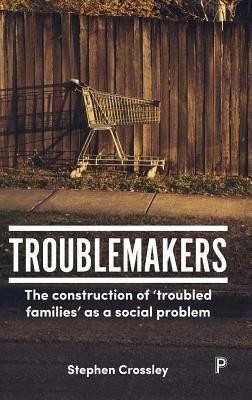 Troublemakers(English, Hardcover, Crossley Stephen)