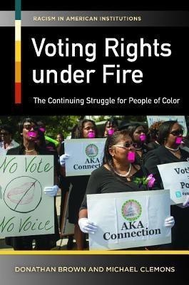 Voting Rights under Fire(English, Hardcover, Brown Donathan L.)