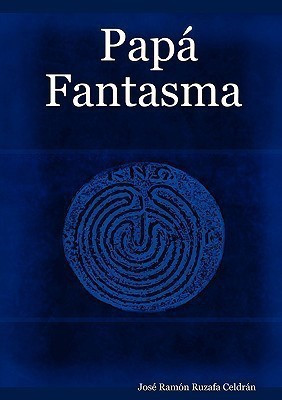 Papa Fantasma(Spanish, Paperback, Celdran Jose Ramon Ruzafa,)