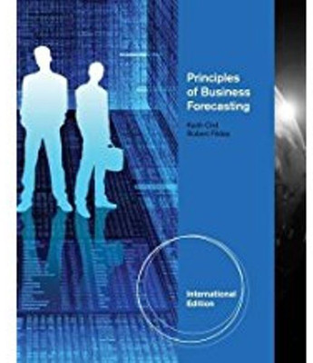 Principles of Business Forecasting, International Edition(English, Paperback, Ord Keith)