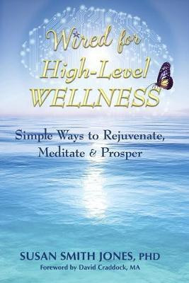 Wired for High-Level Wellness(English, Paperback, Smith Jones Susan)