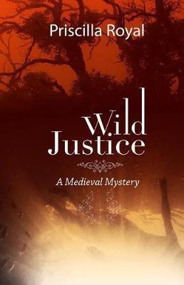 Wild Justice(English, Hardcover, Royal Priscilla)