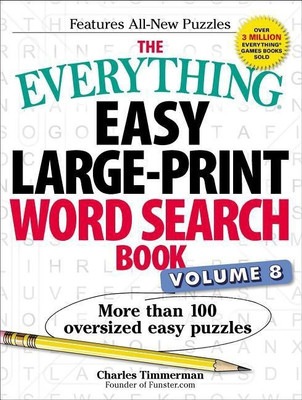 The Everything Easy Large-Print Word Search Book, Volume 8(English, Paperback, Timmerman Charles)