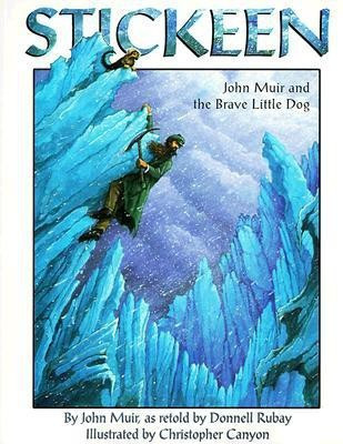 Stickeen  - John Muir and the Brave Little Dog(English, Paperback, Muir John)