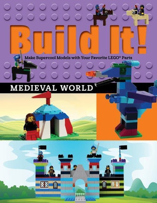 Build It! Medieval World(English, Hardcover, Kemmeter Jennifer)