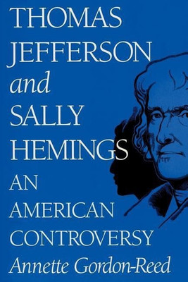 Thomas Jefferson and Sally Hemmings(English, Paperback, Gordon-Reed Annette)