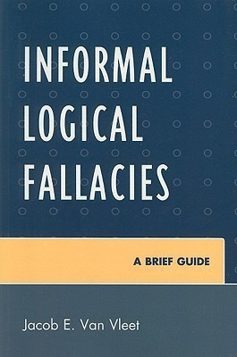 Informal Logical Fallacies(English, Paperback, Van Vleet Jacob E.)
