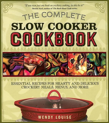 The Complete Slow Cooker Cookbook(English, Paperback, Louise Wendy)