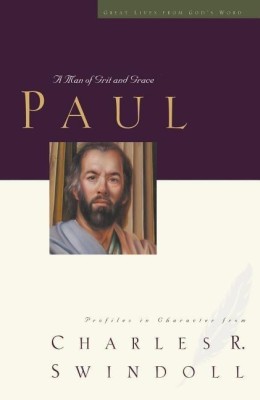 Great Lives: Paul(English, Paperback, Swindoll Charles R.)