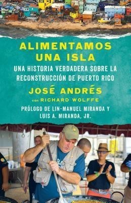 Alimentamos una isla / We Fed an Island(Spanish, Paperback, Andres Jose)