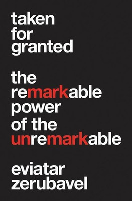 Taken for Granted(English, Hardcover, Zerubavel Eviatar)
