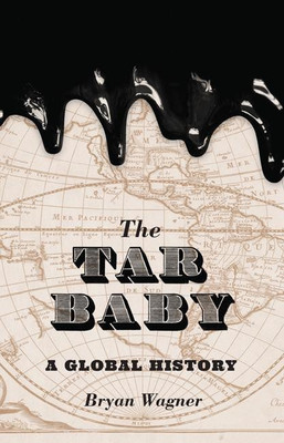 The Tar Baby(English, Hardcover, Wagner Bryan)