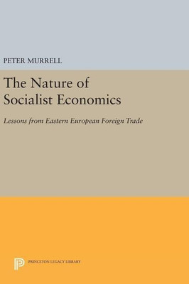 The Nature of Socialist Economics(English, Hardcover, Murrell Peter)