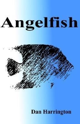 Angelfish(English, Paperback, Harrington Dan)