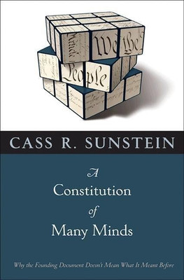 A Constitution of Many Minds(English, Paperback, Sunstein Cass R.)