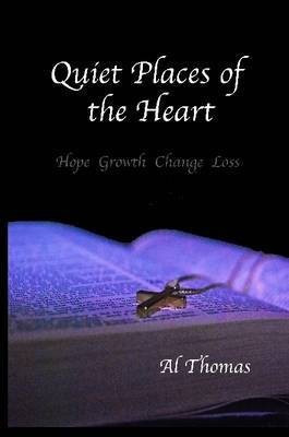 Quiet Places of the Heart(English, Paperback, Thomas Al)